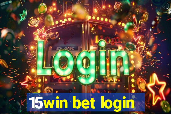 15win bet login